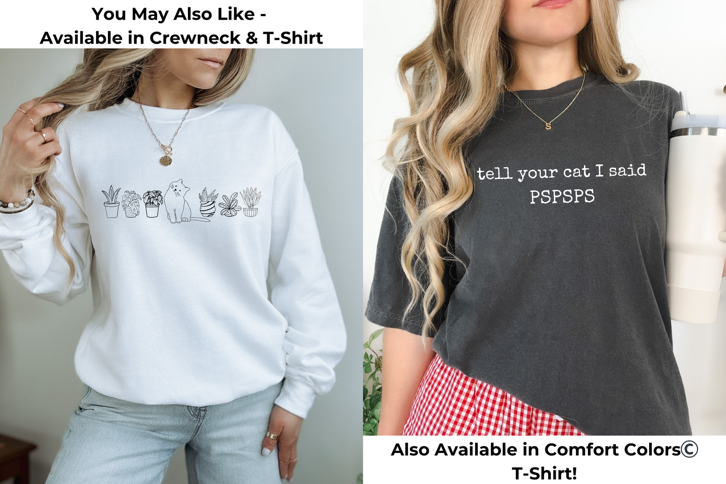 Tell Your Cat I Said Pspsps Gildan Crewneck Sweatshirt