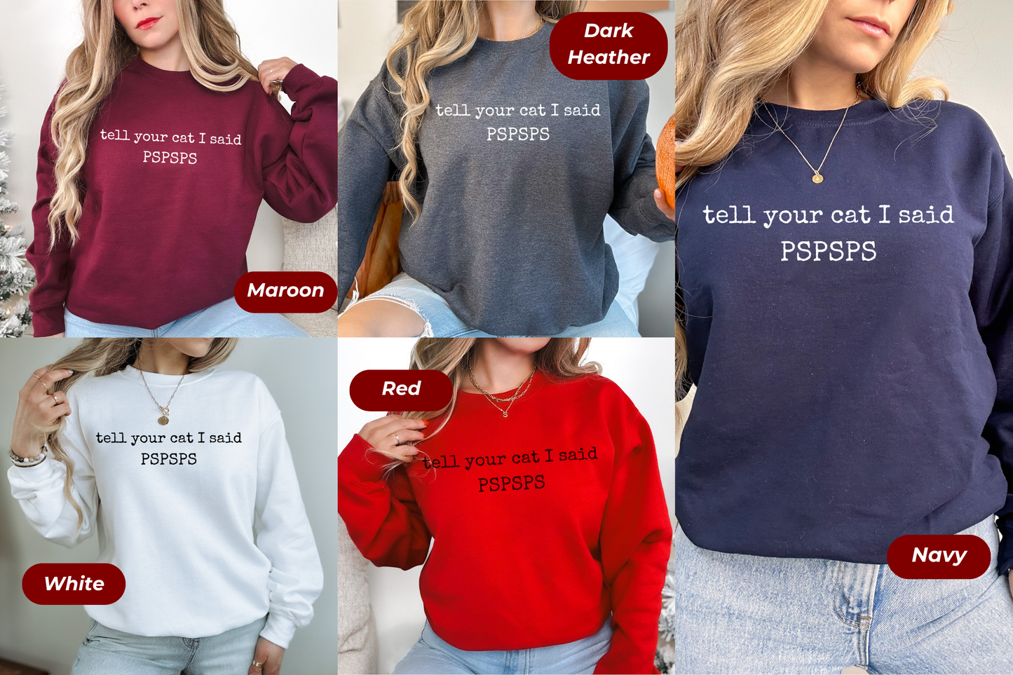 Tell Your Cat I Said Pspsps Gildan Crewneck Sweatshirt